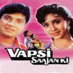 Vapsi Saajan Ki (1995) Mp3 Songs